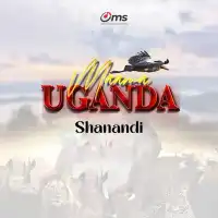 Maama Uganda Lyrics - Shanandi 