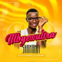 Mbyewulira Lyrics - Shanandi 