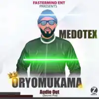 Oryomukama Lyrics - Medotex Americana 