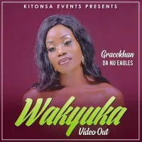 Wakyuka Lyrics - Grace Khan 