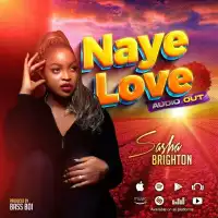 Naye Love - Sasha Brighton 
