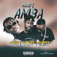 Mad'i Amba Lyrics - Burden Blood, Alvin Priest ft. Kaptain Kabz