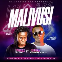 Malivusi Lyrics - Riko Blaq ft. Jude Fresh King