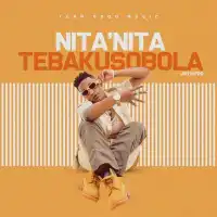 Tebakusobola Lyrics - Nita Nita 