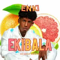 Enki - Ekibala Lyrics - Enki 