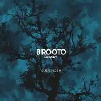 Birooto (Reggae) Lyrics - O.B Enosh 