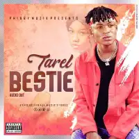 Bestie Lyrics - Tarel Tala 