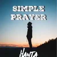 Simple Prayer Lyrics - Hanta UG 