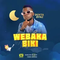 Webaka Biki Lyrics - Dokta Rynz 