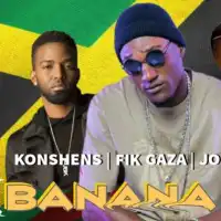 Banana (Remix) - Fik Gaza ft. Konshens, Jose Chameleone