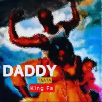 DADDY (Taata) - King Fa 