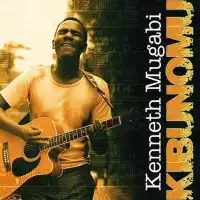 Kibunomu Lyrics -  Album by Kenneth Mugabi