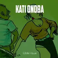 Kati Onoba - Eddy Yawe