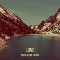 Love - Ring Rapper Ratata 