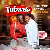 Tubaale Lyrics - Chris Evans, Mary Bata 