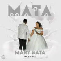 Mata - Mary Bata 