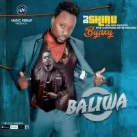 Baliwa - DJ Shiru ft. Byaxy