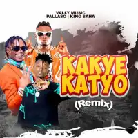 Kakye Katyo (Remix) - H.E Vally Music ft. Pallaso, King Saha