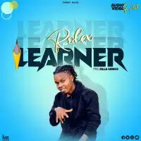 Learner Lyrics - Rolex Owilly 