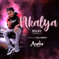 Nkalya Lyrics - Rolex Owilly 