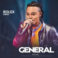 General Lyrics - Rolex Owilly 