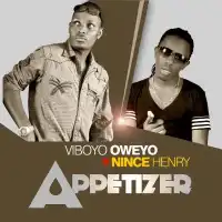 Appetizer Lyrics - Viboyo Oweyo 