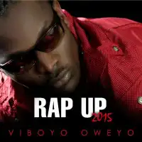 Rap Up 2016 Lyrics - Viboyo Oweyo 