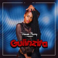 Gulinzita Lyrics - Vanessa Perry 