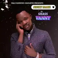 Nightmare Lyrics - Shass Vanny 