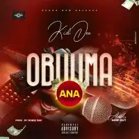 ObuumaNa Lyrics - Kid Dee 