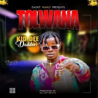 Tolwana Lyrics - Kid Dee 