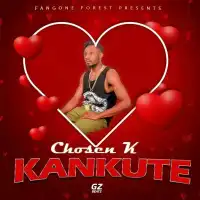 Kankute Lyrics - Chosen K 