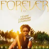 Forever - EP - Martha Mukisa