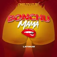 Bonchu Mama Lyrics - Latinum 