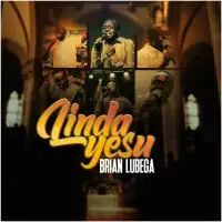 Linda Yesu Lyrics - Brian Lubega 