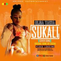 Sukali (Cover Song) Lyrics - Elsa Tawa 