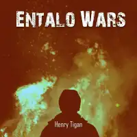 Entalo Wars - Henry Tigan