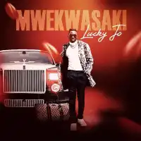 Mwekwasaki - Lucky Jo 