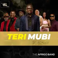 Teri Mubi - Afrigo Band ft. Jose Chameleone