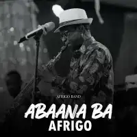 Abaana Ba Afrigo - Album by Afrigo Band