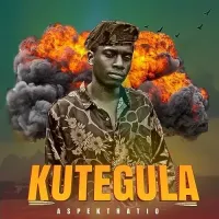 Kutegula Lyrics - Aspektratio 