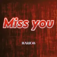 I Miss You - Marios 