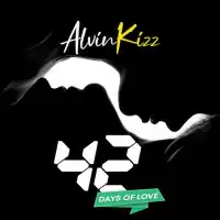 Alvin Kizz - 42 Days of Love - Alvin Kizz