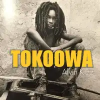 Tokoowa Lyrics - Alvin Kizz 