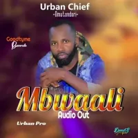 Mbwaali (Olwaati Tompone) - Urban Chief Omutondoli 