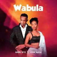 Wabula Lyrics - Shon Wyz ft. Lynn Natal