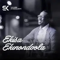 Ekisa Ekinondoola - Album by Sylver Kyagulanyi