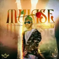 Mwase Lyrics - BroDaniel K 