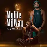 My Life My Way Lyrics - George Willdive 