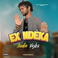 Ex Ndeka Lyrics - Audio Vybz 